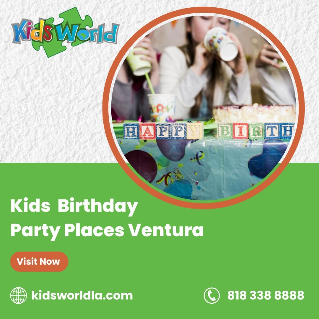 Kids Birthday Party Places Ventura
